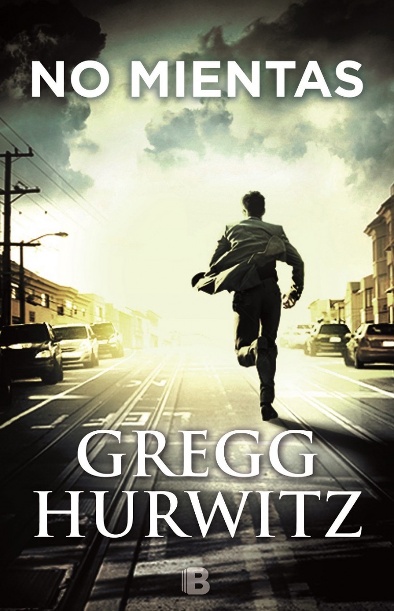 El libro que recomendamos esta semana….No mientas…Gregg Hurwitz