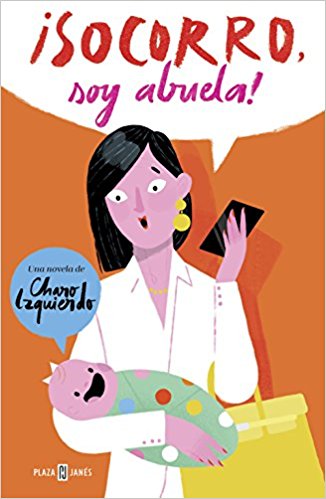 El libro de la semana. Socorro, soy abuela, por Charo Izquierdo