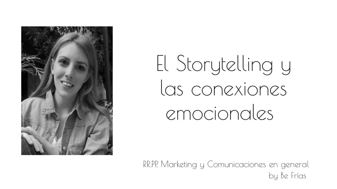 El Storytelling y las conexiones emocionales