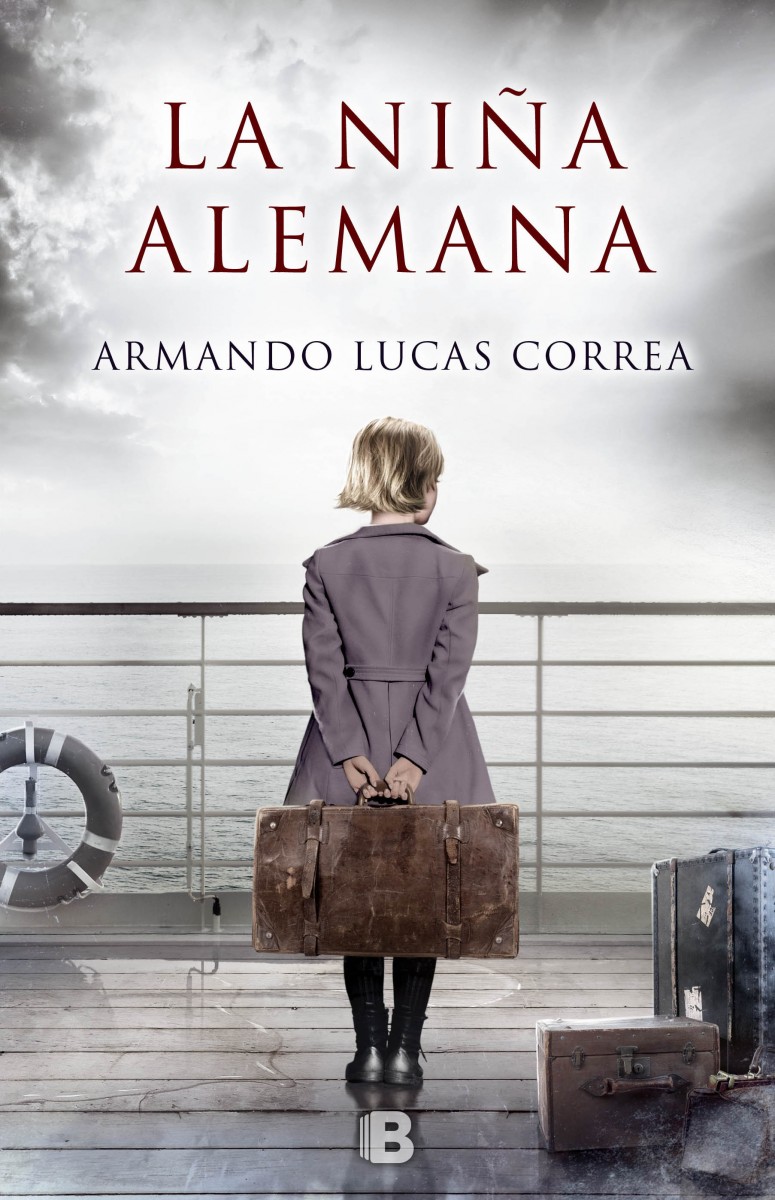 El Libro de la semana «La niña alemana» de Armando Lucas Correa