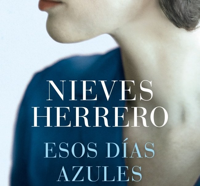 El libro de la semana: «Esos días azules» de Nieves Herrero